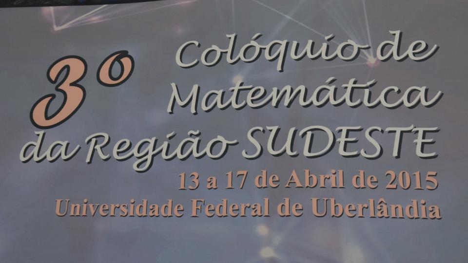 Começou nesta segunda-feira, 13/04, o 3º Colóquio de Matemática da Região Sudeste. (Fotos: Milton Santos)