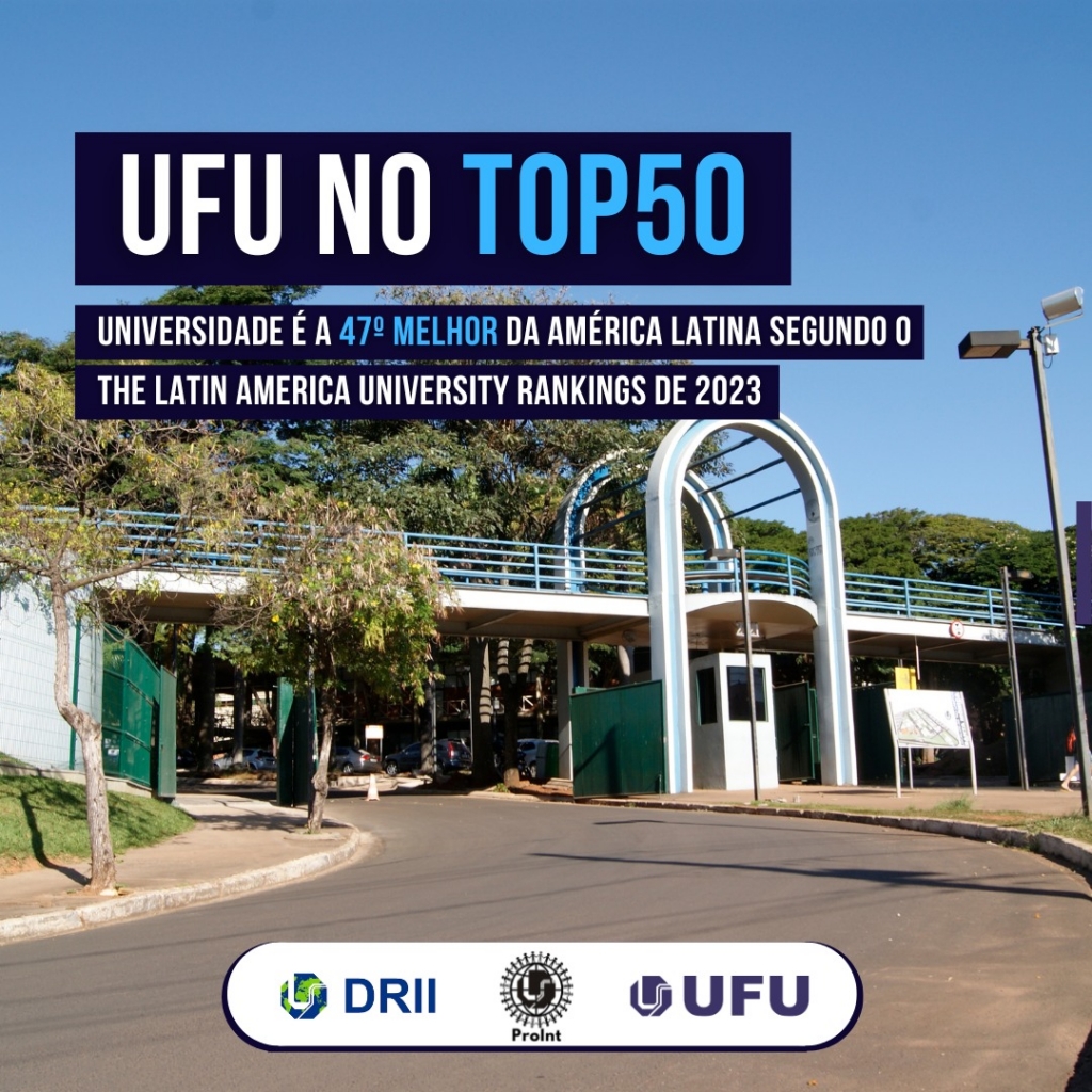 Ufu Está Entre As 50 Melhores Universidades Da América Latina Comunica Ufu Br