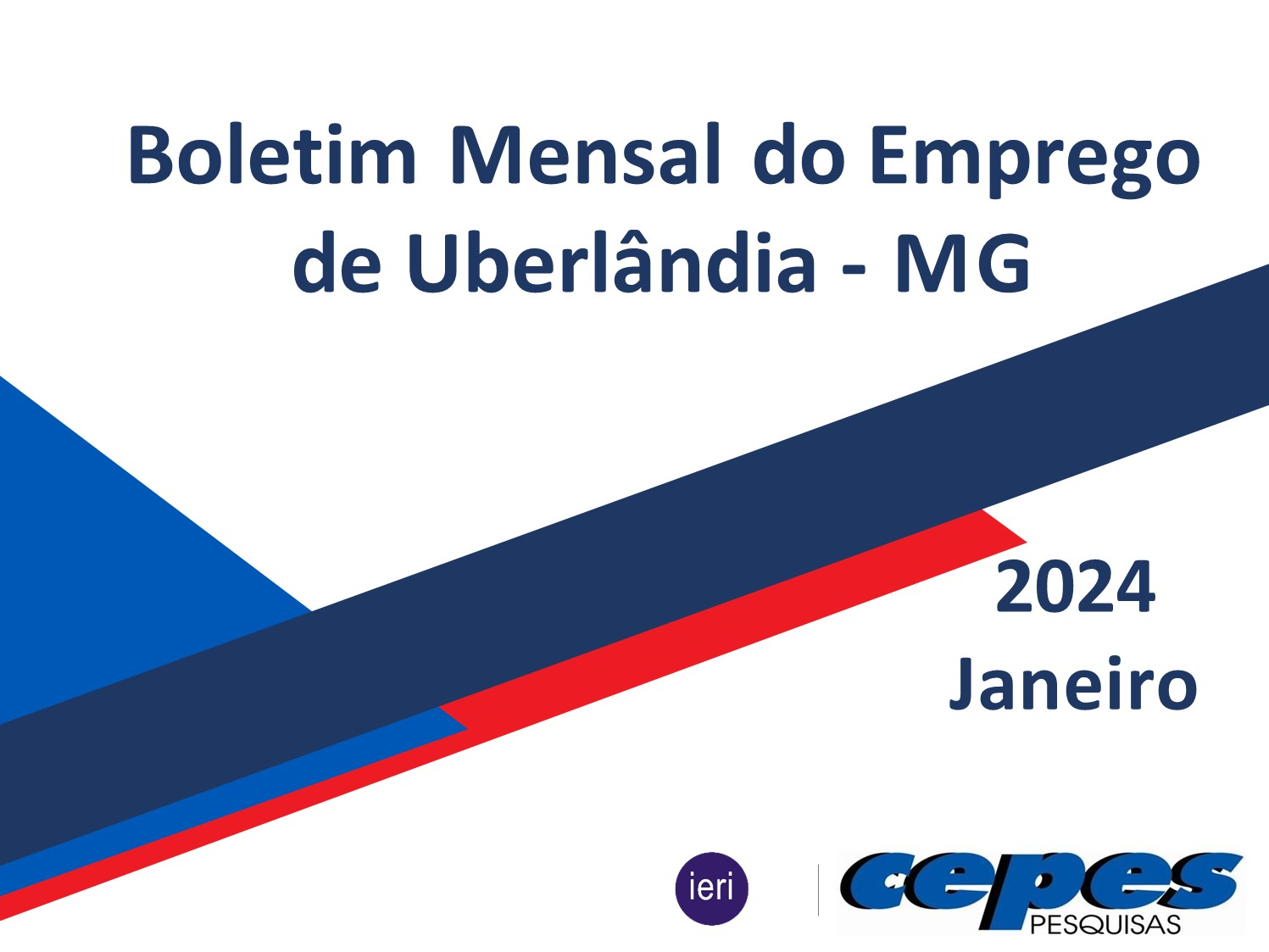 Na imagem, escrito em azul 'Boletim Mensal do Emprego de Uberlândia - MG / 2024 - Janeiro'