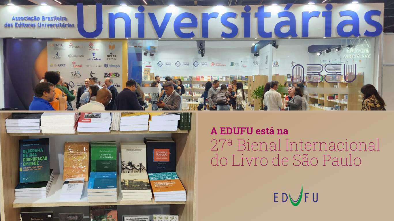Arte de divulgação, contendo foto do estande da Edufu na Bienal Internacional do Livro de São Paulo