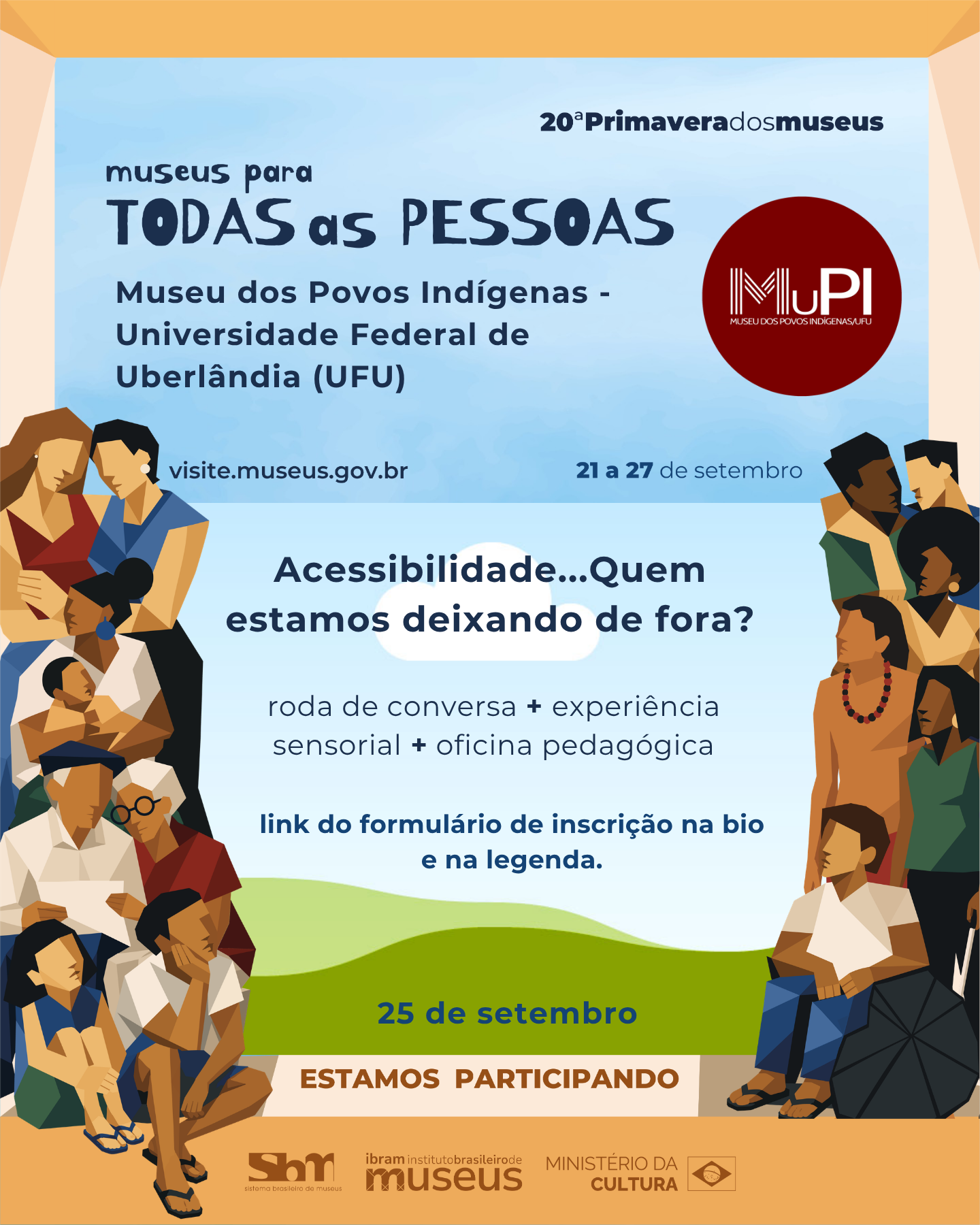 Museu dos Povos Indígenas da UFU promove debate  “Acessibilidade... Quem estamos deixando de fora?”