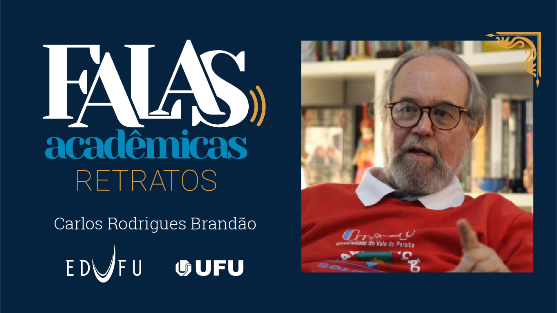 Edufu homenageia o professor Carlos Rodrigues Brandão