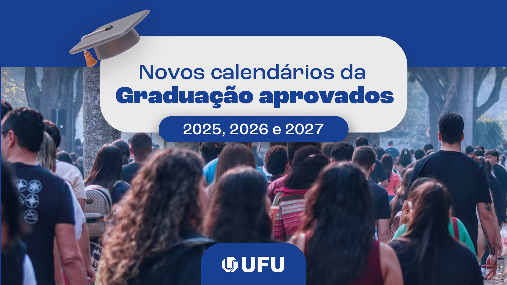 Arte com as escritas Novos calendários da graduação aprovados