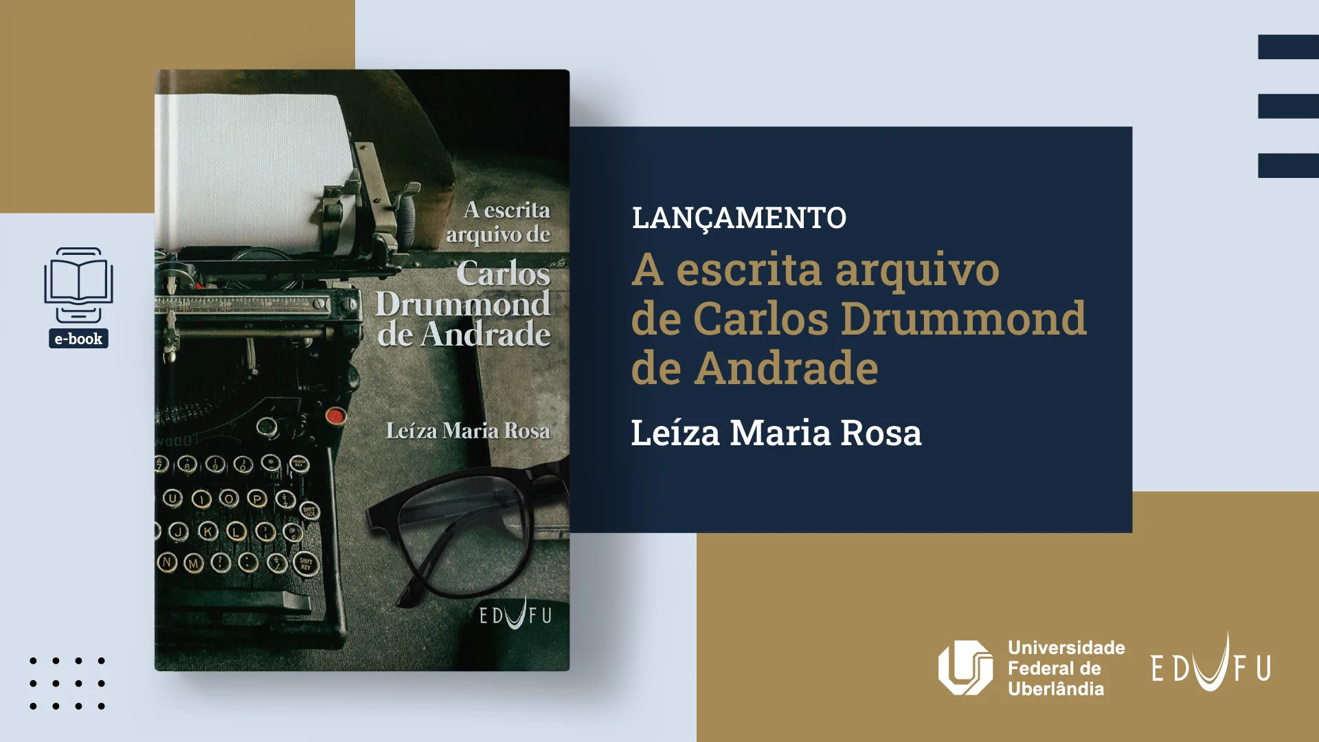 lançamento da obra “A escrita arquivo de Carlos Drummond de Andrade” de Leíza Maria Rosa