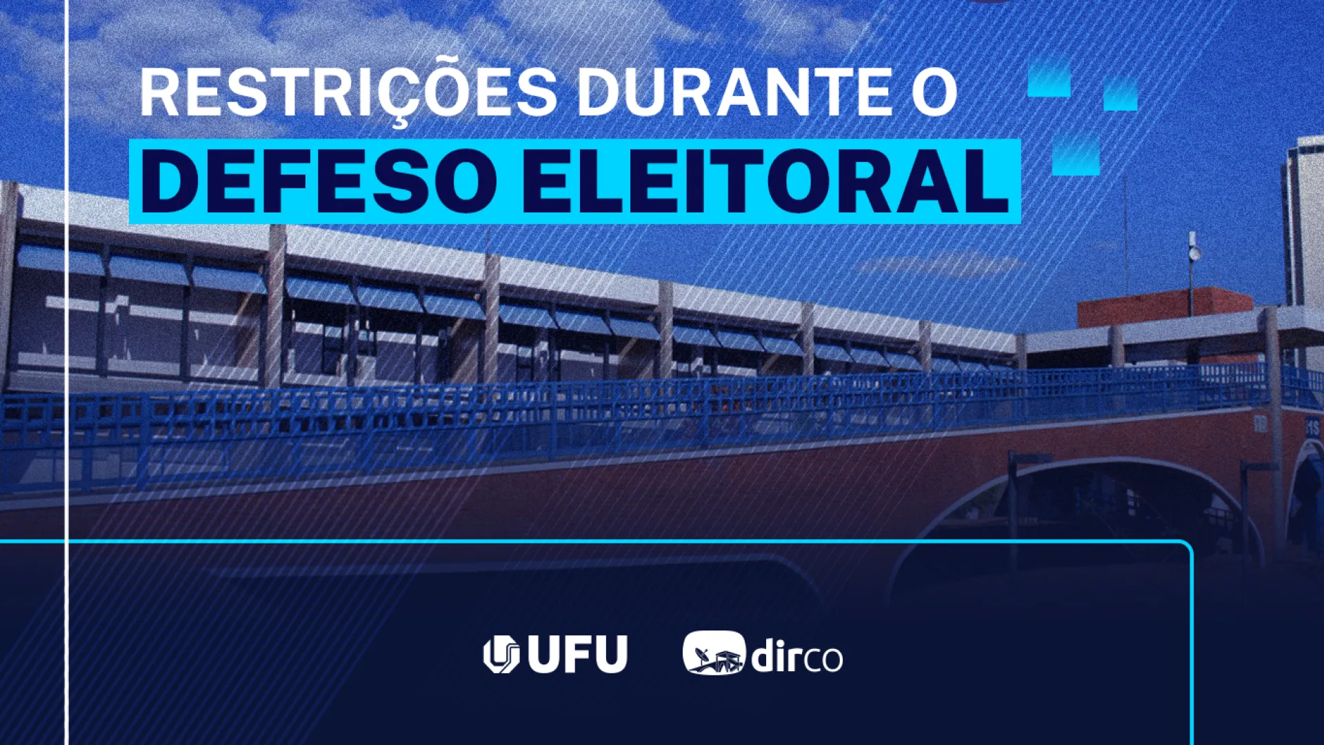 UFU adota diretrizes temporárias para a comunicação institucional no período de defeso eleitoral