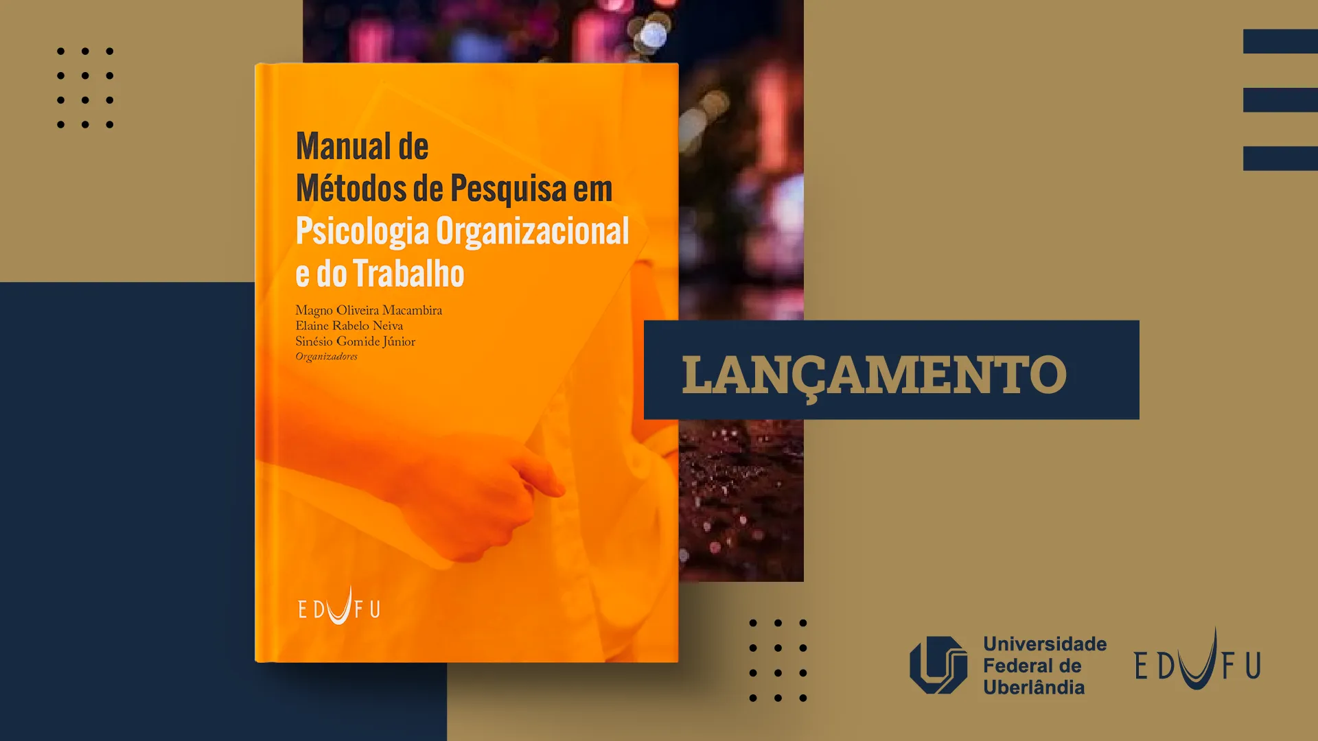 Lançamento da obra “Manual de Métodos de Pesquisa em Psicologia Organizacional e do Trabalho” 