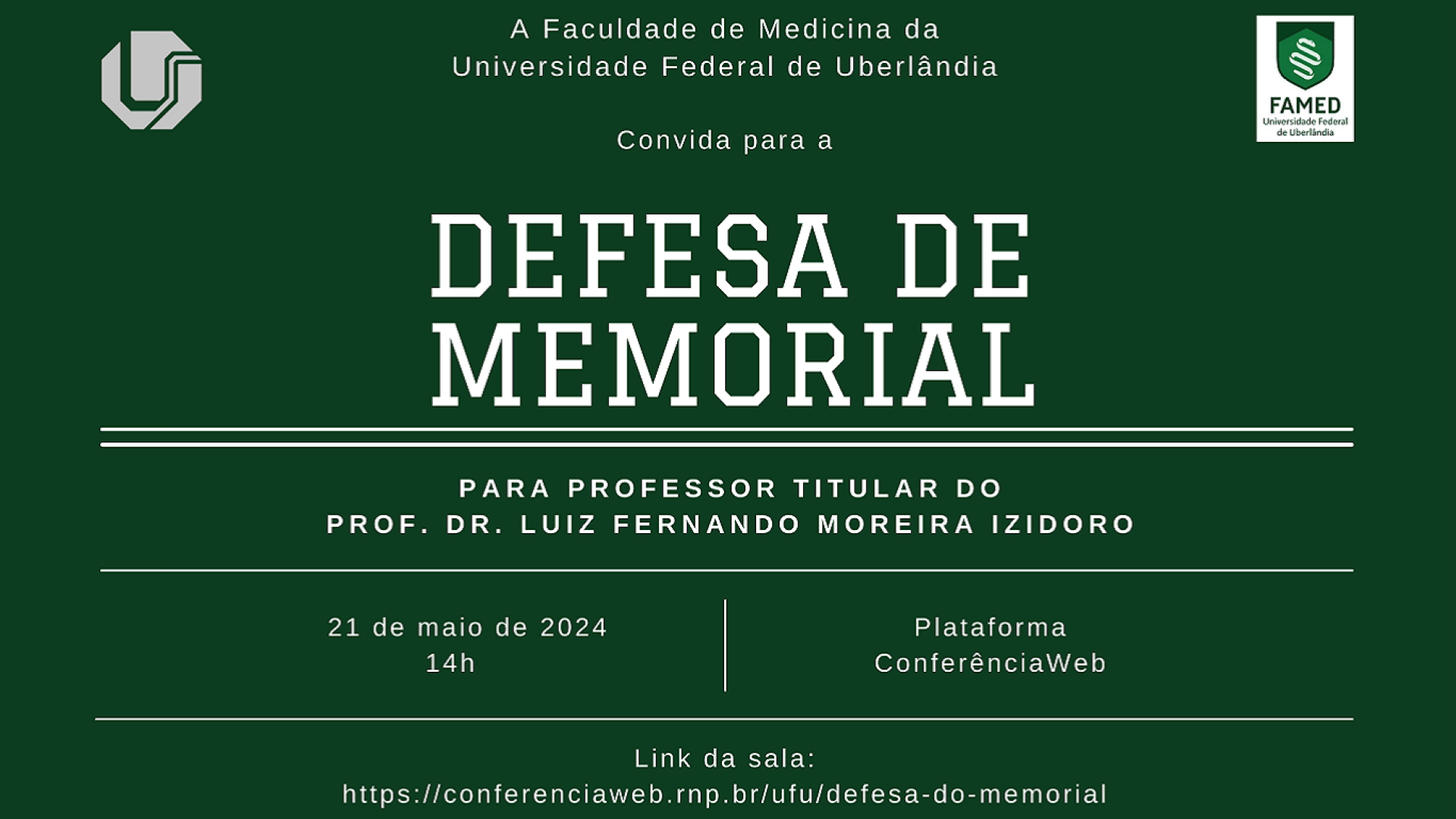 Arte com fundo verde, as logos da UFU e da Famed e as informações gerais sobre a defesa de memorial
