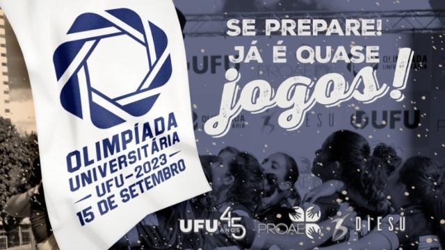 Banner de divulgação da Olimpíada Universitária da Universidade Federal de Uberlândia (UFU), o maior evento esportivo da instituição
