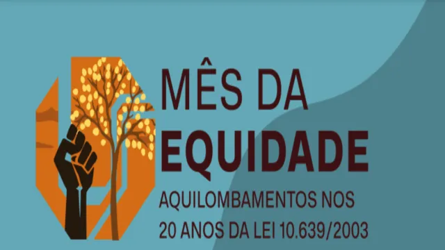 Imagem com fundo de cor azul mostra um punho erguido; atrás, o símbolo da UFU, junto ao que representa uma árvore com frutos. A imagem ainda apresenta a escrita: 'Mês da Equidade Aquilombamentos nos 20 Anos da Lei 10.639/2003'