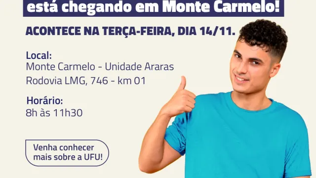Arte de divulgação do 'Vem pra UFU em Monte Carmelo' 