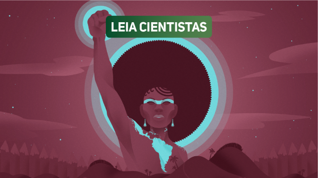 Imagem representando uma mulher negra latino americana e caribenha com o destaque Leia Cientistas