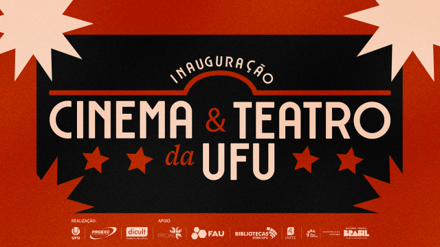 Cartaz de inauguração do Cinema e do Teatro da UFU 