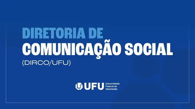 Diretoria de Comunicação Social (Dirco/UFU)