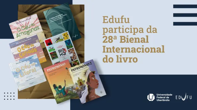 Edufu participa da 28ª Bienal Internacional do Livro